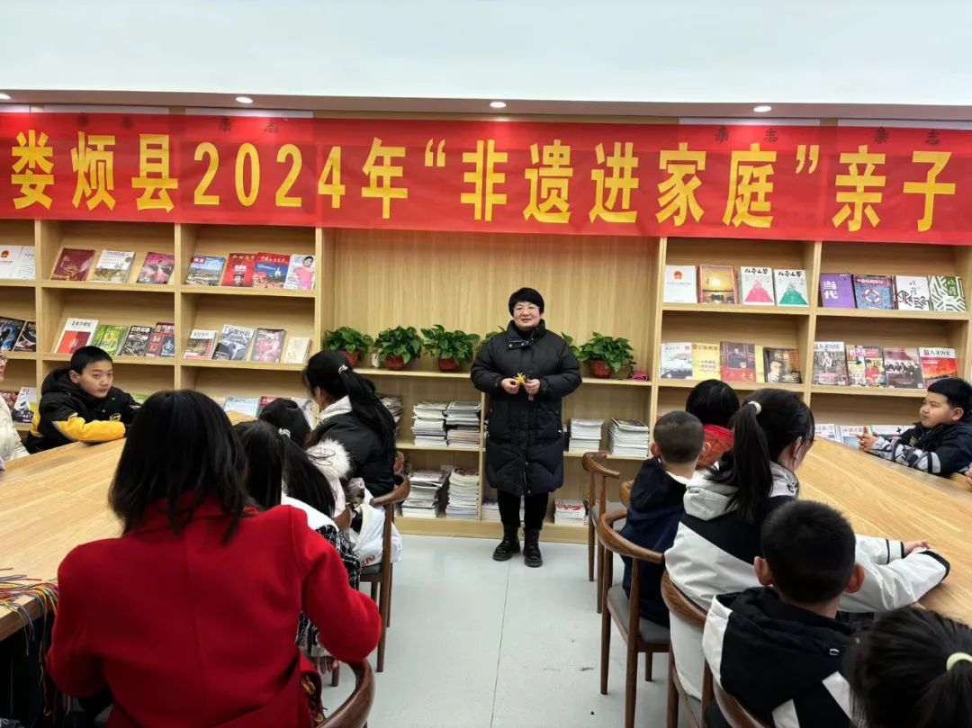 太原娄烦县2024年“非遗进家庭”亲子活动成功举办